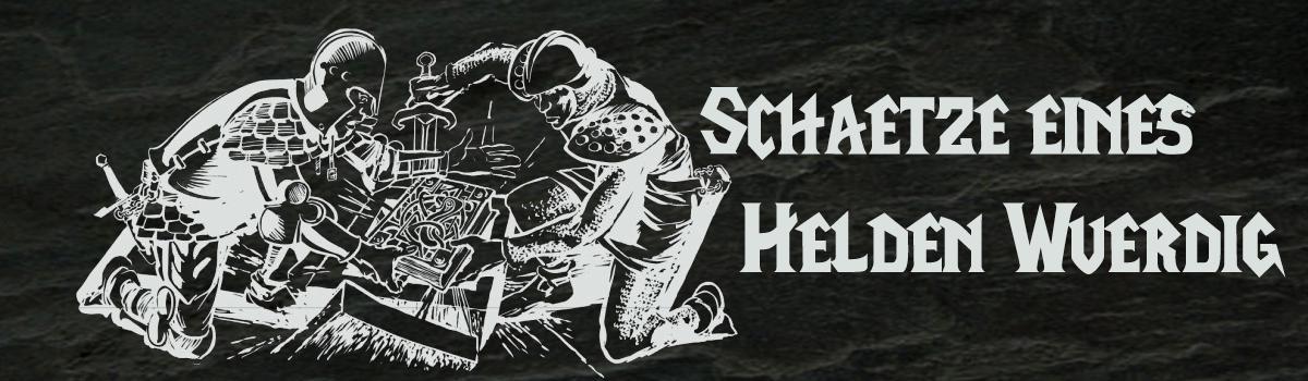 Schätze, eines Helden würdig